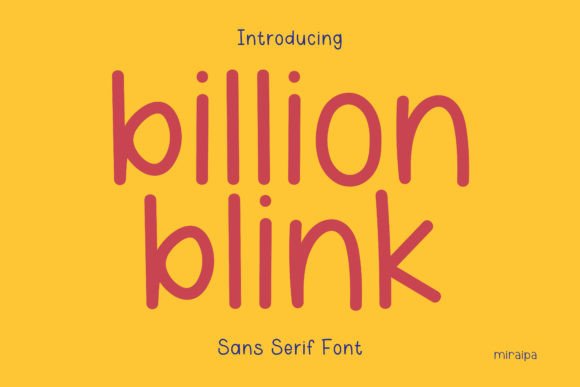 Billion Blink: A Whimsical Handwritten Sans Serif Font for Digital Designs