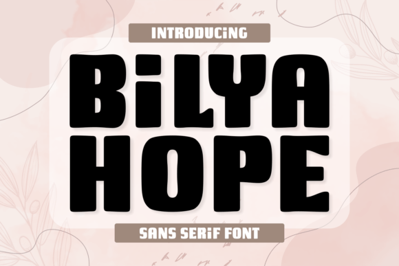 Bilya Hope Font: Modern Sans Serif for Friendly Branding