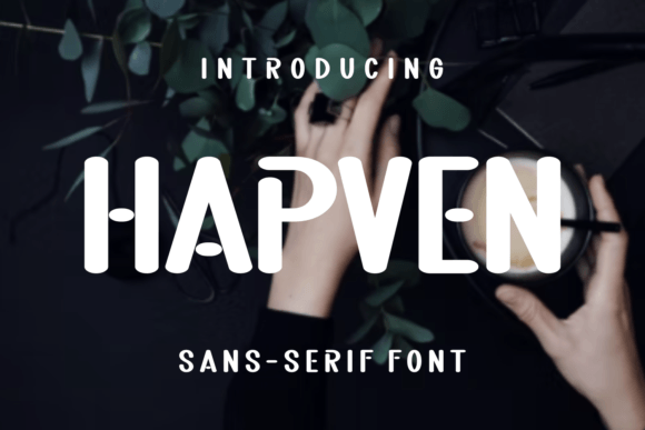 Hapven: A Natural Sans Serif Font for Elegant Editorial Design