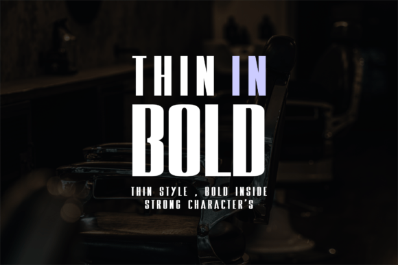 Thin in Bold Font for Modern Editorial Design