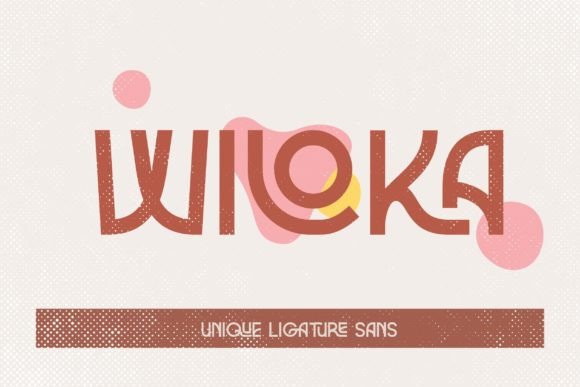 Wiloka Font Review: Quirky Sans Serif for Campaigns